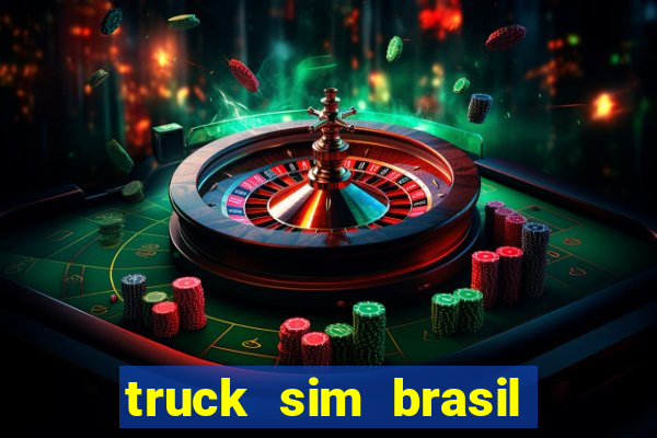 truck sim brasil dinheiro infinito